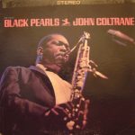 John Coltrane - Black Pearls (LP, Album, RE)