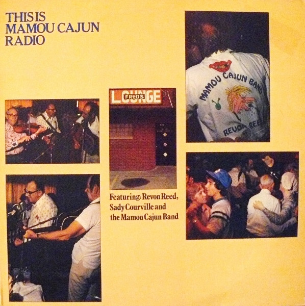 Revon J. Reed, Sady Courville And The Mamou Cajun Band (2) - This Is Mamou Cajun Radio (LP, Album)