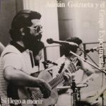 Adrián Goizueta Y El Grupo Experimental - Si Llego A Morir (LP, Album)