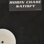 Robin Chase - Satisfy (12", Promo)