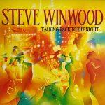 Steve Winwood - Talking Back To The Night (LP, Album)