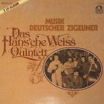 Häns'che Weiss Quintett - Musik Deutscher Zigeuner (2xLP, Comp)