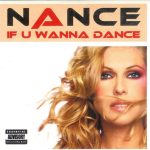Nance - If U Wanna Dance (CD, Maxi)