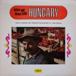 "Fáklya" Központi Népi Táncegyüttes Budapest - Music And Dance From Hungary (LP, Album)