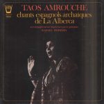 Taos Amrouche - Chants Espagnols Archaïques de la Alberca (LP, Album)