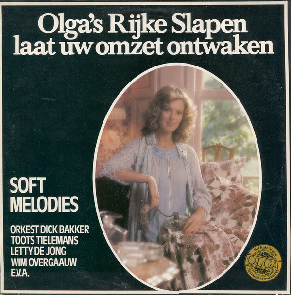 Various - Soft Melodies (Olga's Rijke Slapen Laat Uw Omzet Ontwaken) (LP, Promo)