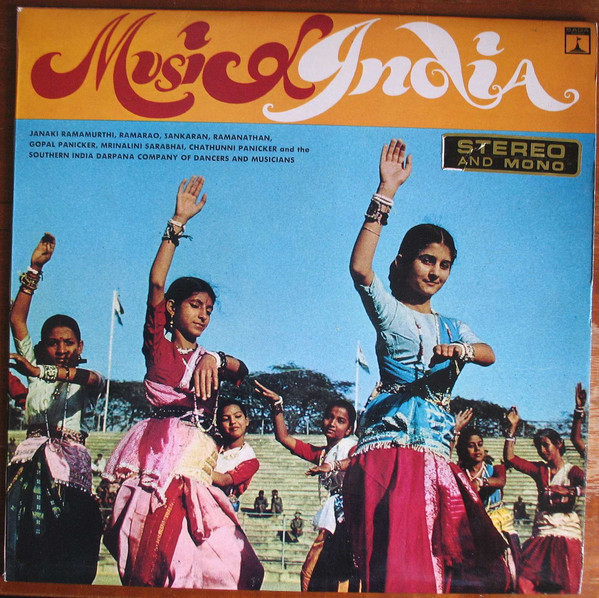 Mrinalini Sarabhai With Chathunni Panicker And The Southern India Darpana Company Of Dancers And Musicians - Music of India (LP)
