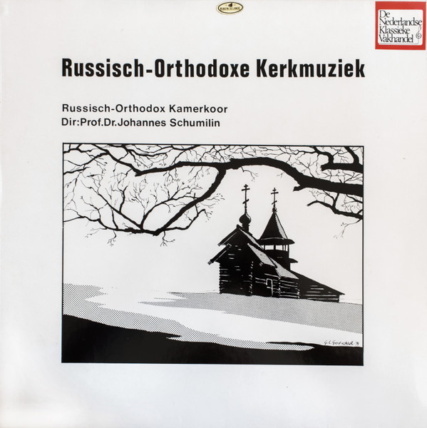 Der Russisch-Orthodoxe Kammerchor , Dir: Johannes Schumilin - Russisch-Orthodoxe Kerkmuziek (LP, Album)