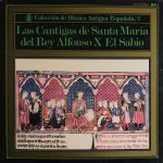 Capilla Musical Y Escolanía De Santa Cruz Del Valle De Los Caídos, Atrium Musicae De Madrid, Jens-Uwe Eggers, Laurentino Saenz De Buruaga, José-Luis Ochoa - Las Cantigas De Santa Maria Del Rey Alfonso X El Sabio (LP, Album, RE, Gat)
