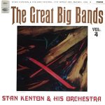 Stan Kenton And His Orchestra - The Great Big Band (LP, Comp)