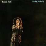 Roberta Flack - Killing Me Softly (LP, Album, RE)