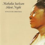 Mahalia Jackson - Silent Night - Songs For Christmas (CD, Album, RE)