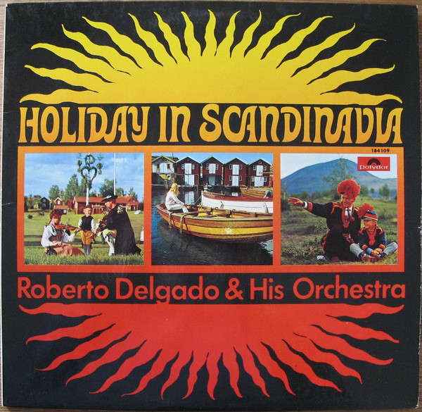 Roberto Delgado & His Orchestra - Holiday In Scandinavia (LP, Album)