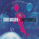 Collusion - Impetuous (CD, Single, Car)