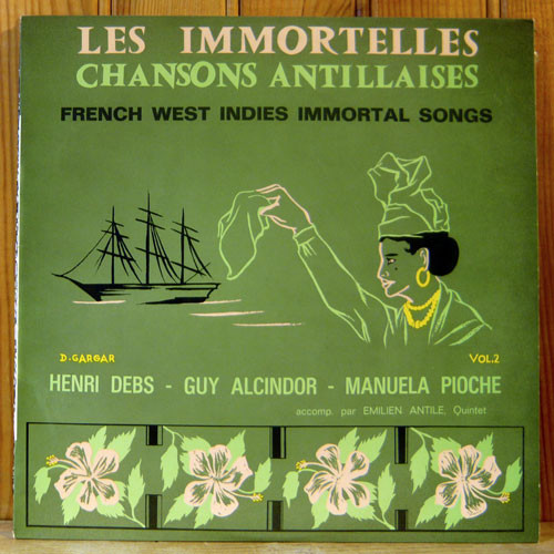 Henri Debs, Guy Alcindor, Manuela Pioche - Les Immortelles Chansons Antillaises - French West Indies Immortal Songs - Vol. 2 (LP)