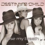 Destiny's Child - Lose My Breath (CD, Single, Car)