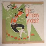 Austrian Folk Musicians - The Merry Yodeler (LP, Mono)