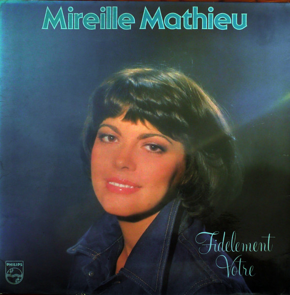Mireille Mathieu - Fidèlement Votre (LP, Album)