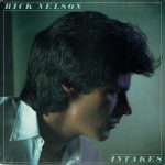 Rick Nelson* - Intakes (LP, Album)