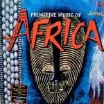 Various - Primitive Music Of Africa (LP)