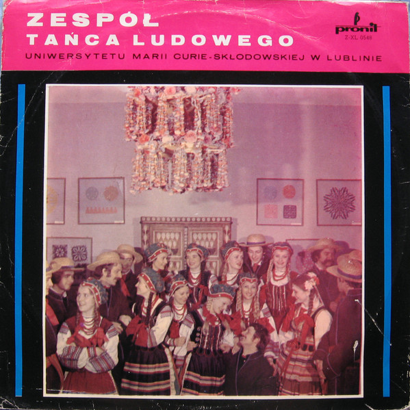Orchestra Of The Folk Dance Ensemble Of The Maria Curie-Skłodowska University, Lublin - Zespół Tańca Ludowego Uniwersytetu Marii Curie-Skłodowskiej W Lublinie (LP, Album, Mono)