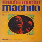 Machito - Mucho Mucho Machito (LP, Album, Mono, Hig)