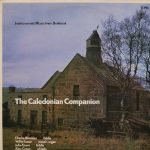 Charlie Bremner, Willie Fraser, John Grant (20), Alex Green (7) - The Caledonian Companion: Instrumental Music From Scotland (LP)
