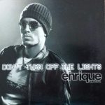 Enrique Iglesias - Don't Turn Off The Lights (CD, Single, Car)