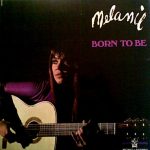 Melanie (2) - Born To Be (LP, Album, RE, Gat)