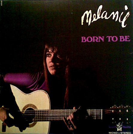Melanie (2) - Born To Be (LP, Album, RE, Gat)
