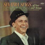 Frank Sinatra - Sinatra Sings...Of Love And Things (LP, Comp, Mono)