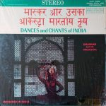 Bhaskar And His Orchestra - Dances And Chants Of India (LP, RE)