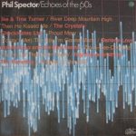 Phil Spector - Echoes Of The 60's (LP, Comp, Mono)