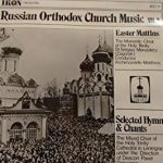 Хор Свято-Троицкой Сергиевой Лавры, Архимандрит Матфей (Мормыль), Хор Ленинградской Духовной Академии, Семинарии И Регентского Отделения, Павел Герасимов (2) - Easter Mattins / Selected Hymns & Chants (LP, Album)