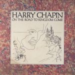 Harry Chapin - On The Road To Kingdom Come (LP, Album, CSM)