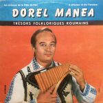 Dorel Manea - Un Virtuose De La Flûte De Pan / A Virtuoso Of The Panpipe (LP, Album)