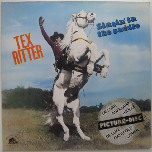 Tex Ritter - Singin' In The Saddle (LP, Comp, Pic)