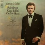Johnny Mathis - Raindrops Keep Fallin' On My Head (LP, Album)
