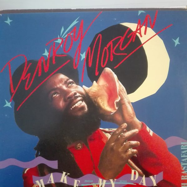 Denroy Morgan - Make My Day (Remixed Version) / Make My Day / Jah Rastafari (12", Maxi)