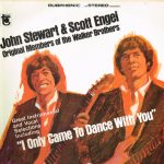 John Stewart & Scott Engel - I Only Came To Dance With You (LP, Album, Comp, Duo)