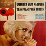 The Sem Nijveen Quintet, Trio Frans Van Bergen - Quintet Sem Nijveen, Trio Frans Van Bergen (LP, Mono)