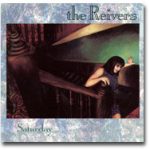 The Reivers - Saturday (LP, Album)