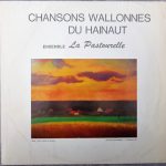 La Pastourelle (3) - Chansons Wallonnes Du Hainaut (LP)