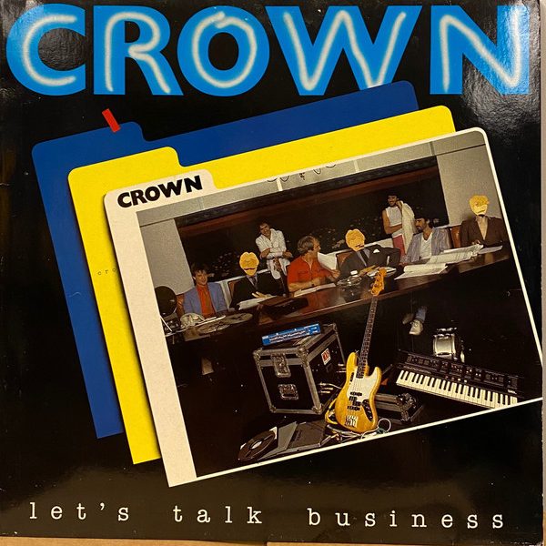 Crown (19) - Let's Talk Business (LP, Album)