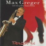 Max Greger Und Sein Großes Tanzorchester - Tanzen '96 (CD, Album)