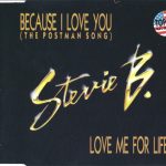 Stevie B - Because I Love You / Love Me For Life (CD, Maxi)