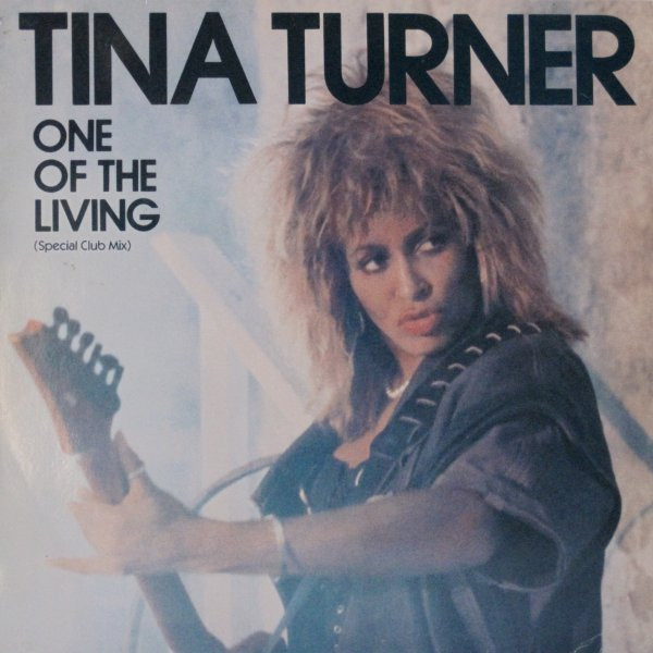 Tina Turner - One Of The Living (Special Club Mix) (12", Single)