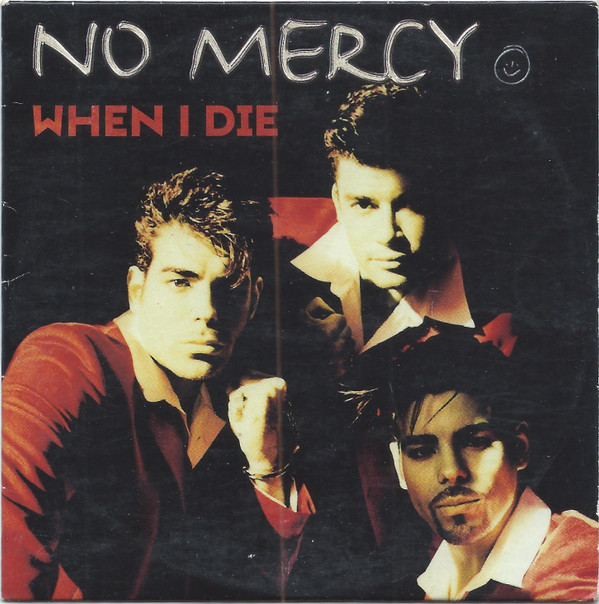 No Mercy - When I Die (CD, Single, Car)