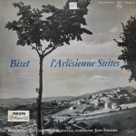 Georges Bizet, Orchestre Des Concerts Lamoureux, Jean Fournet - Bizet L'Arlésienne Suites (10")