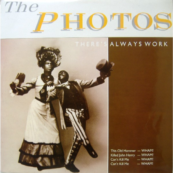 The Photos - There's Always Work (12")